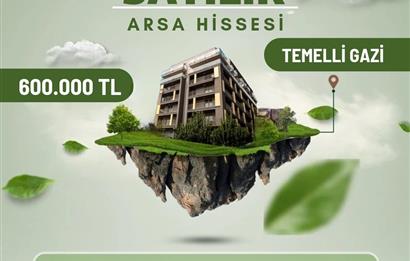 Temelli Gazi'de konut imarlı satılık arsa hissesi