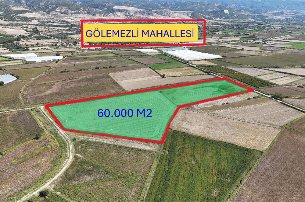 GÖLEMEZLİ MAHALLESİNDE SATILIK 60.000 M2 SERA ARAZİSİ.