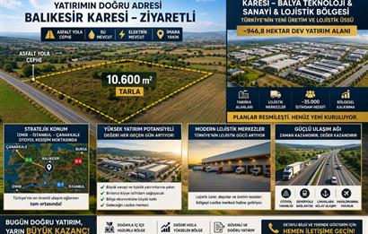 BALIKESİR KARESİ 10,600M2 İMARA SINIR ANAYOLA CEPHE ELEKTRİK SU